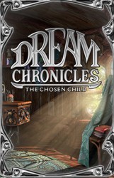 Dream Chronicles 3 - Chosen Child last ned