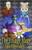 The Village Mage: Spellbinder last ned
