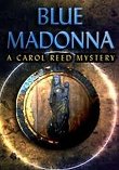 Blå Madonna: En Carol Reed Mystery last ned